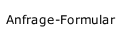 Anfrage-Formular